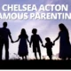 Chelsea Acton Famous Parenting