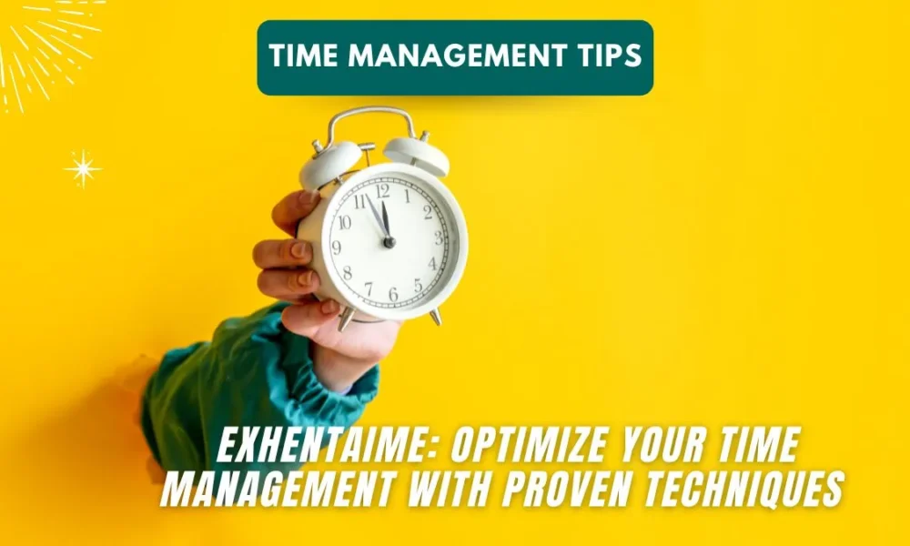 Exhentaime: Optimize Time Management with Proven Techniques - Temple  Publications
