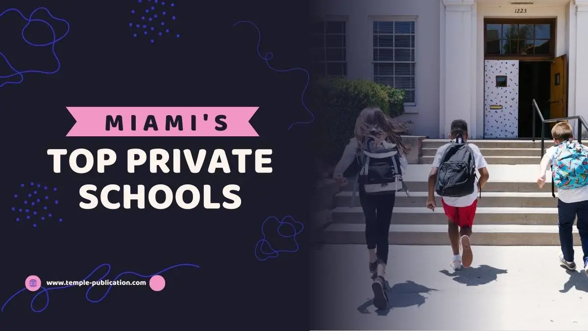 Miami's Top Private Schools