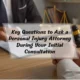 Key Questions to Ask a Personal Injury Attorney During Your Initial Consultation