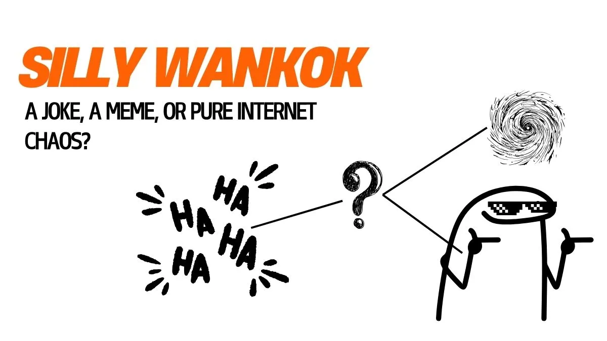 Silly Wankok