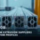 Top 8 Aluminum Extrusion Suppliers for Custom Profiles