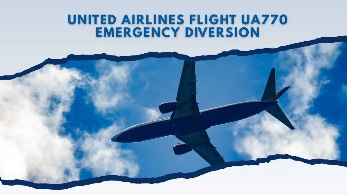 United Airlines Flight UA770 Emergency Diversion