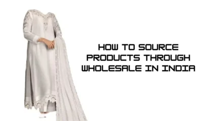 How to Source Products Through Wholesale in India | Markets & Suppliers